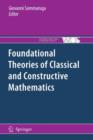 Image for Foundational Theories of Classical and Constructive Mathematics