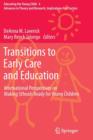 Image for Transitions to Early Care and Education : International Perspectives on Making Schools Ready for Young Children