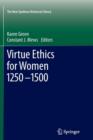 Image for Virtue Ethics for Women 1250-1500