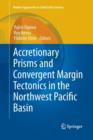 Image for Accretionary Prisms and Convergent Margin Tectonics in the Northwest Pacific Basin