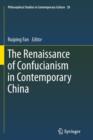 Image for The Renaissance of Confucianism in Contemporary China