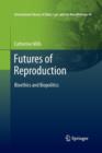 Image for Futures of Reproduction