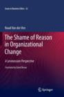 Image for The shame of reason in organizational change  : a Levinassian perspective