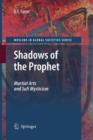 Image for Shadows of the Prophet : Martial Arts and Sufi Mysticism