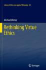 Image for Rethinking Virtue Ethics