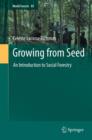 Image for Growing from Seed : An Introduction to Social Forestry