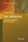 Image for Geo-information : Technologies, Applications and the Environment