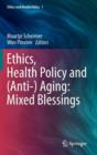 Image for Healthcare ethics and policy in an (anti)aging society