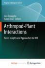 Image for Arthropod-Plant Interactions : Novel Insights and Approaches for IPM