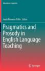 Image for Pragmatics and prosody in English language teaching