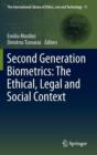 Image for Second generation biometrics  : the ethical, legal and social context