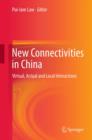Image for New connectivities in China: virtual, actual and local interactions