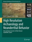 Image for High Resolution Archaeology and Neanderthal Behavior