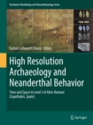 Image for High resolution archaeology and neanderthal behavior: time and space in level J of Abric Romani (Capellades, Spain) : 0