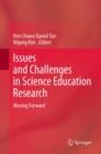 Image for Issues and challenges in science education research: moving forward