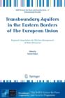 Image for Transboundary Aquifers in the Eastern Borders of The European Union