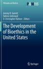 Image for The Development of Bioethics in the United States