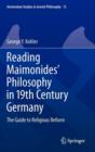 Image for Reading Maimonides&#39; Philosophy in 19th Century Germany
