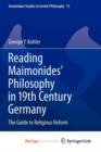 Image for Reading Maimonides&#39; Philosophy in 19th Century Germany