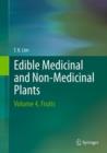 Image for Edible Medicinal And Non-Medicinal Plants : Volume 4, Fruits