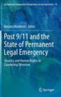 Image for Post 9/11 and the State of Permanent Legal Emergency : Security and Human Rights in Countering Terrorism