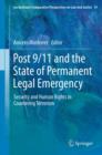 Image for Post 9/11 and the state of permanent legal emergency: security and human rights in countering terrorism