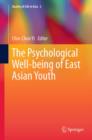 Image for The psychological well-being of East Asian youth : 2