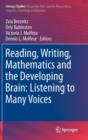 Image for Reading, Writing, Mathematics and the Developing Brain: Listening to Many Voices