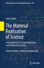 Image for The material realization of science: from Habermas to experimentation and referential realism