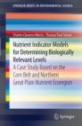 Image for Nutrient Indicator Models for Determining Biologically Relevant Levels: A case study based on the Corn Belt and Northern Great Plain Nutrient Ecoregion