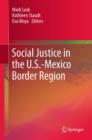 Image for Social justice in the U.S.-Mexico Border Region