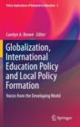 Image for Globalization, International Education Policy and Local Policy Formation