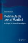 Image for The immutable laws of mankind: the struggle for universal human rights