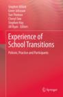 Image for Experience of school transitions: policies, practice and participants