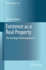 Image for Existence as a real property: the ontology of Meinongianism