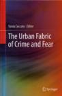 Image for The urban fabric of crime and fear