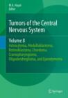Image for Tumors of the central nervous system.: (Astrocytoma, medulloblastoma, retinoblastoma, chordoma, craniopharyngioma, oligodendroglioma, and ependymona) : v. 8
