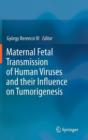 Image for Maternal Fetal Transmission of Human Viruses and their Influence on Tumorigenesis