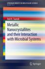 Image for Metallic nanocrystallites and their interaction with microbial systems