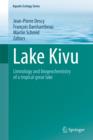Image for Lake Kivu  : limnology and biogeochemistry of a tropical great lake