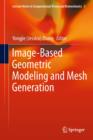 Image for Image-Based Geometric Modeling and Mesh Generation