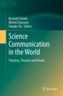 Image for Science communication in the world: practices, theories and trends