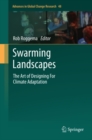 Image for Swarming landscapes: the art of designing for climate adaptation