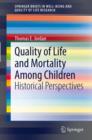 Image for Quality of life and mortality among children: historical perspectives