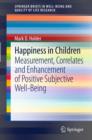 Image for Happiness in Children: Measurement, Correlates and Enhancement of Positive Subjective Well-Being