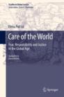 Image for Care of the world: fear, responsibility and justice in the global age