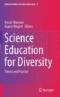 Image for Science education for diversity  : theory and practice