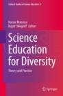 Image for Science education for diversity: theory and practice