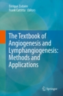 Image for Textbook of Angiogenesis and Lymphangiogenesis: Methods and Applications