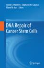 Image for DNA repair of cancer stem cells